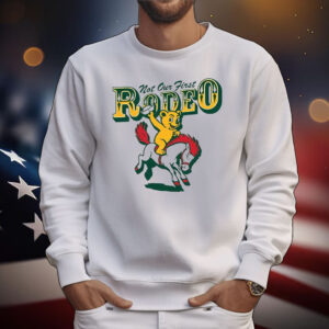 Not Our First Rodeo T-Shirt