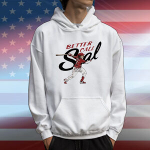 Sal Stewart Cincinnati Reds better call sal T-Shirt