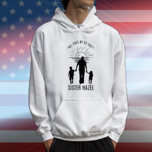 Sister Hazel All Goes By So Fast T-Shirt