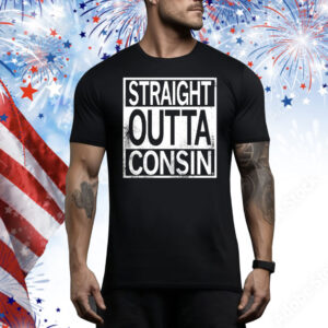 Straight Outta Consin Tee Shirt