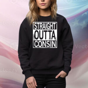 Straight Outta Consin Tee Shirt