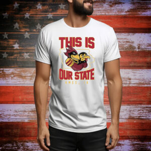 This Is Our State Iowa State Cyclones Ames IA Map Tee Shirt