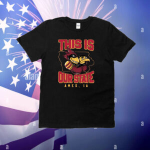 This is Our State IA T-Shirt