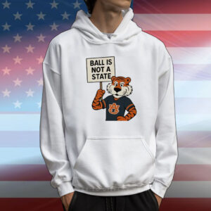 Zac Blackerby Auburn Tigers Ball Is Not A State T-Shirt